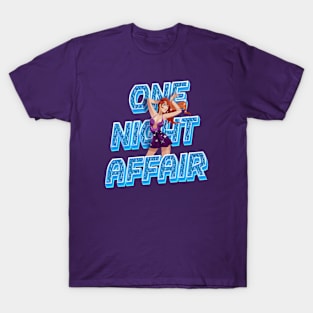 One Night Affair T-Shirt